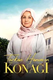 Türkan Hanım'ın Konağı tv show poster