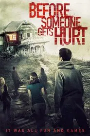 Before Someone Gets Hurt movie poster