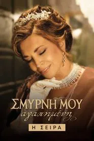 Poster da série Smyrna my Beloved: The Series