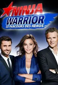 Ninja Warrior : Le Parcours des héros tv show poster