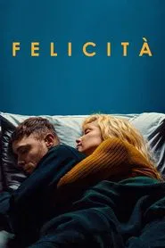 Felicità movie poster