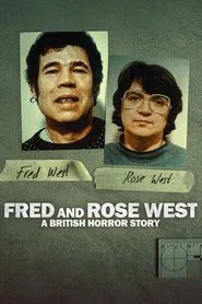 Fred and Rose West: A British Horror Story tv show poster