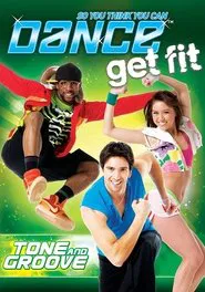 So You Think You Can Dance Get Fit: Tone and Groove movie poster