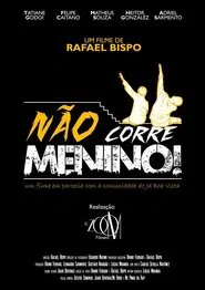 Não Corre Menino! movie poster