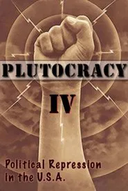 Poster do filme Plutocracy IV: Gangsters for Capitalism