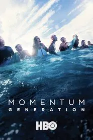 Momentum Generation movie poster