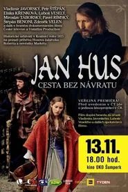 Jan Hus – Cesta bez návratu movie poster