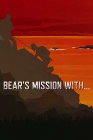 Poster da série Bear's Mission with...