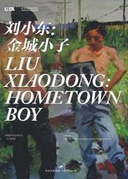 Liu Xiaodong: Hometown Boy movie poster