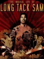 The Magical Life of Long Tack Sam movie poster