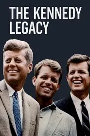 The Kennedy Legacy movie poster