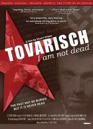 Tovarisch I Am Not Dead movie poster