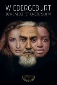 Wiedergeburt - Deine Seele ist unsterblich! movie poster