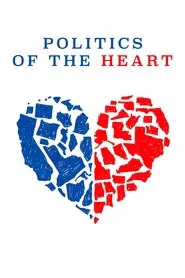 Poster do filme Politics of the Heart