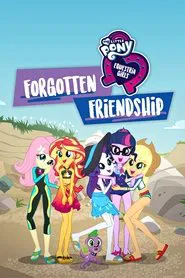 My Little Pony: Equestria Girls - Forgotten Friendship movie poster