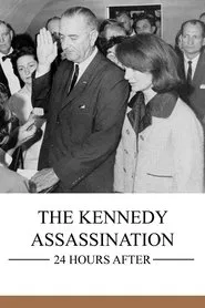 The Kennedy Assassination: 24 Hours After movie poster