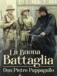 Poster do filme La buona battaglia - Don Pietro Pappagallo