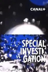 Spécial Investigation tv show poster