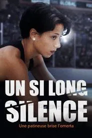 Un si long silence : une patineuse brise l'omerta movie poster