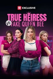 True Heiress vs. Fake Queen Bee movie poster
