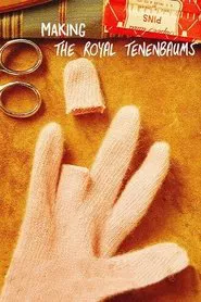 Making The Royal Tenenbaums movie poster