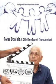 Poster do filme Peter Daniels: A Child Survivor of Theresienstadt