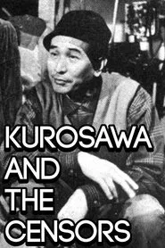 Kurosawa and the Censors movie poster
