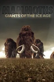 Mammoths: Giants of the Ice Age movie poster