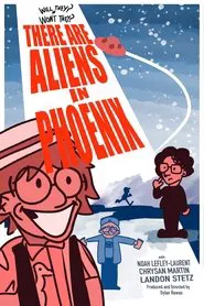 There Are Aliens in Phoenix movie poster