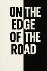 On the edge of the road movie poster