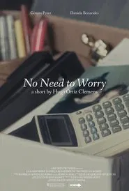 No Need to Worry movie poster