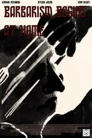 Barbarism Begins at Home movie poster