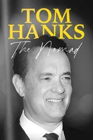 Tom Hanks: The Nomad movie poster