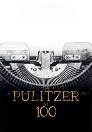 The Pulitzer At 100 movie poster