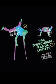 Pas d'excuses, pas de limites movie poster