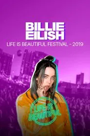 Poster do filme Billie Eilish -  Life is Beautiful Festival