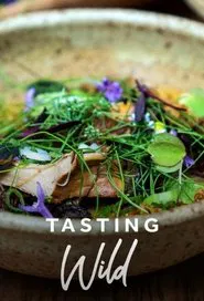 Tasting Wild tv show poster
