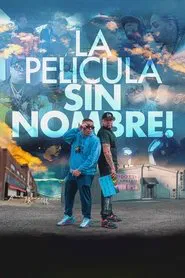 La Pelicula Sin Nombre! movie poster