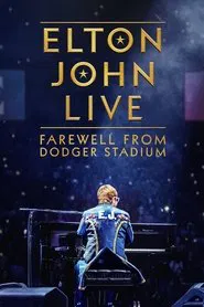Elton John Live: Farewell from Dodger Stadium movie poster