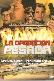 La operación pesada movie poster