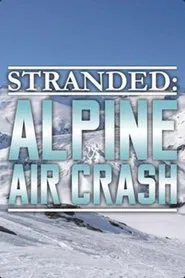 Stranded: Alpine Air Crash movie poster