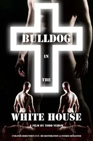 Bulldog in the White House movie poster