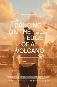 Dancing on the Edge of a Volcano movie poster