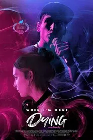 When I'm Done Dying movie poster