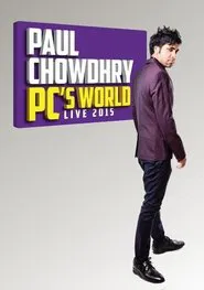 Paul Chowdhry: PC's World movie poster