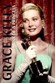 Grace Kelly: Destiny of a Princess movie poster