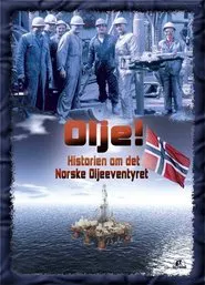 Olje!: Historien om det norske oljeeventyret tv show poster