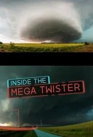 National Geographic: Inside the Mega Twister movie poster