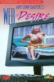 Amy Lynn Baxter's Web of Desire movie poster