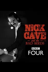 Nick Cave & The Bad Seeds: BBC Four Sessions movie poster